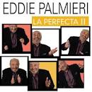 Eddie Palmieri - La Perfecta Ii